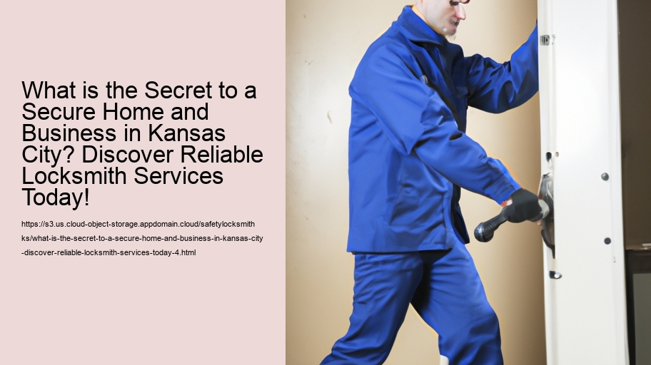 What is the Secret to a Secure Home and Business in Kansas City? Discover Reliable Locksmith Services Today!